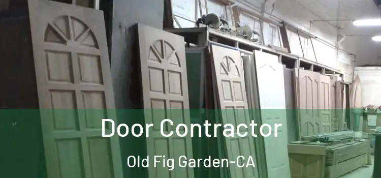  Door Contractor Old Fig Garden-CA